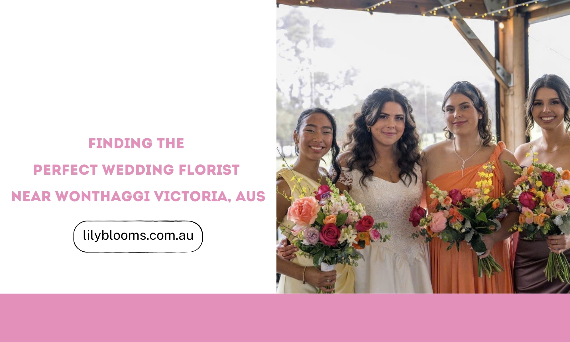 Finding the Perfect Wedding Florist Near Wonthaggi VIC